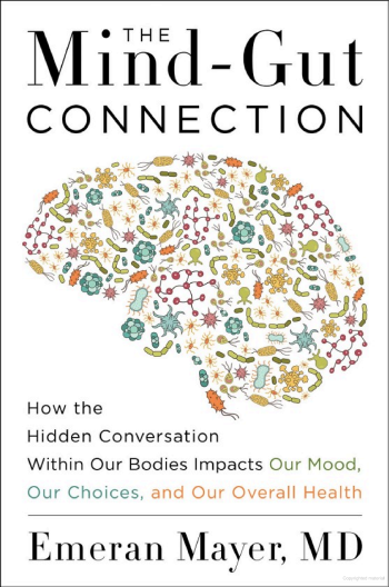 The Mind-Gut Connection - Emeran Mayer MD - Harper Collins 2016.png