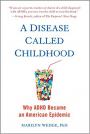 A Disease Called Childhood